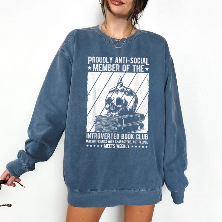 PROUDLY ANTI-SOCIAL MEMBER OF THE Introverted Book Club Comfort Colors Sweatshirt