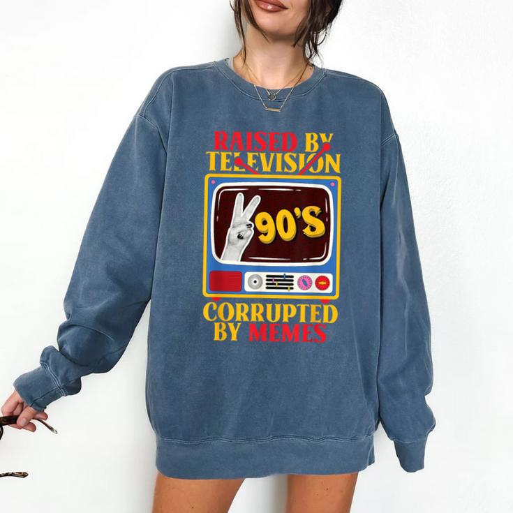 Raised By Television Corrupted By Memes Internet Nostalgia Comfort Colors Sweatshirt