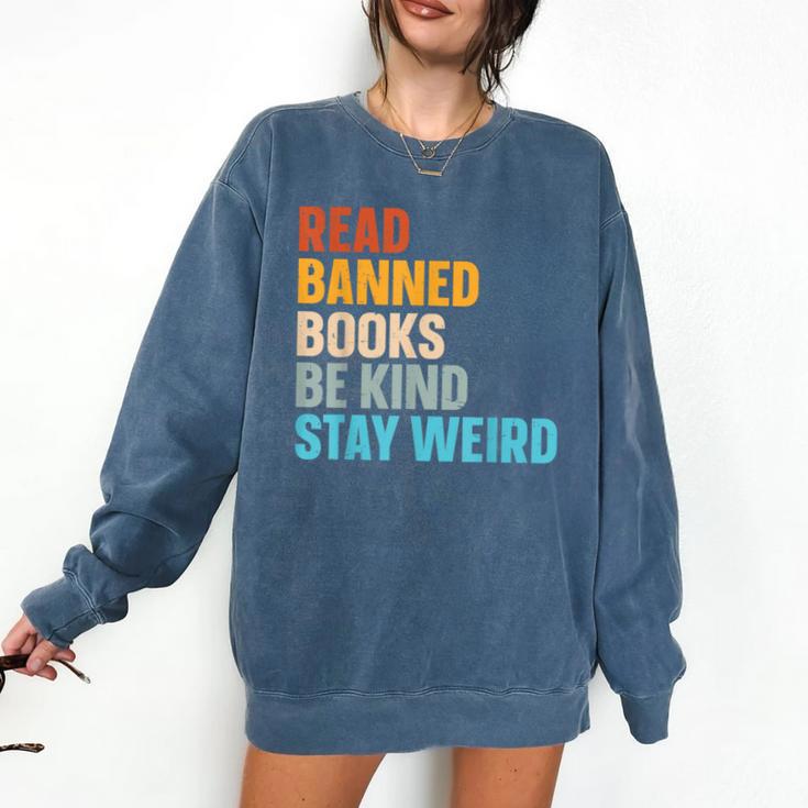Read Banned Books Be Kind Stay Weird Comfort Colors Sweatshirt