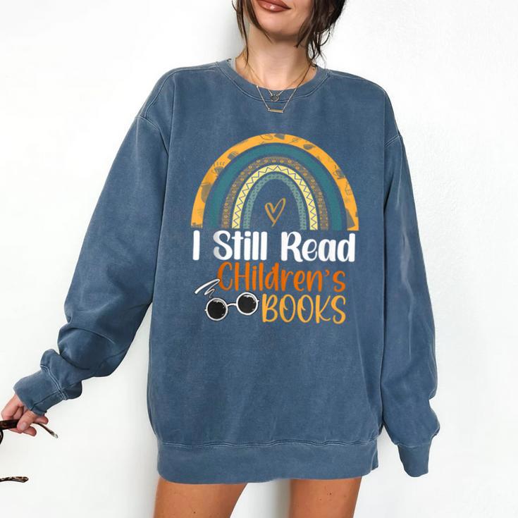 I Still Read Children's Books Rainbow Comfort Colors Sweatshirt