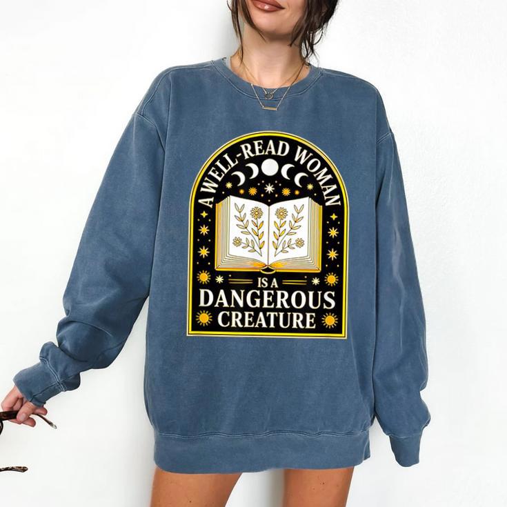 A Well Read Woman Is A Dangerous Creature For Book Lovers Comfort Colors Sweatshirt