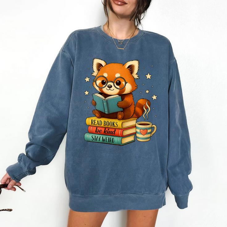 Reading Book Lover Red Panda Read Books Be Kind Stays Weird Comfort Colors Sweatshirt