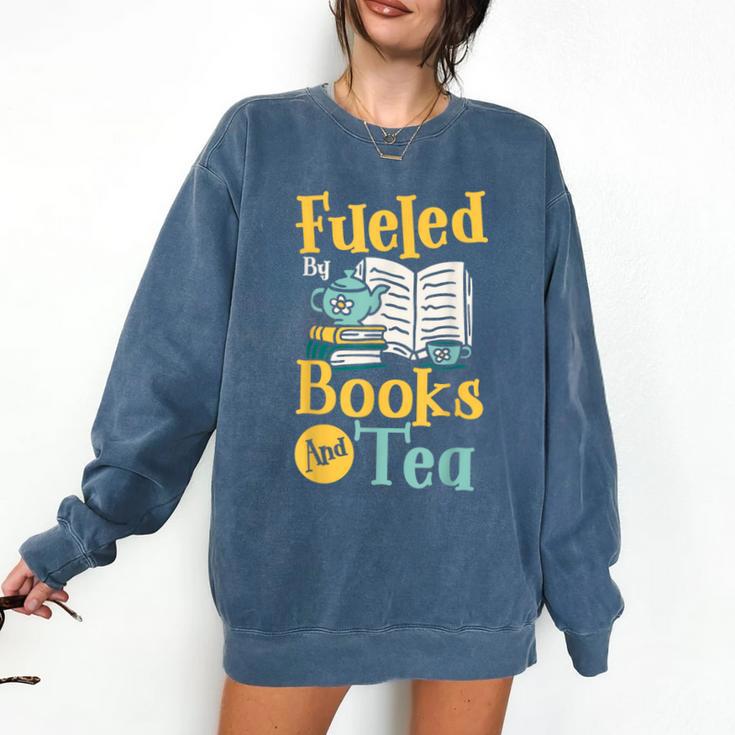 Reading Hobby Bookshelves Library Fueled By Books And Tea Comfort Colors Sweatshirt