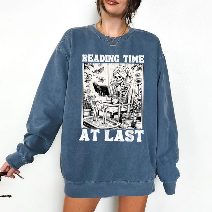 Reading Time At Last Book Lover Introvert Skeleton Reading Comfort Colors Sweatshirt