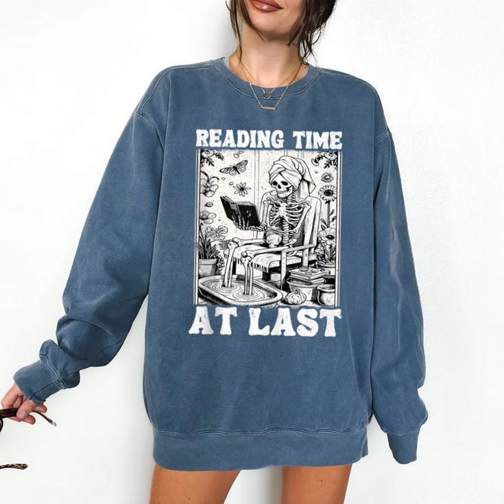 Reading Time At Last Book Lover Introvert Skeleton Reading Comfort Colors Sweatshirt