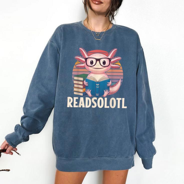 Readsolotl Axolotl Reading Book Lover Kawaii Bookworms Comfort Colors Sweatshirt