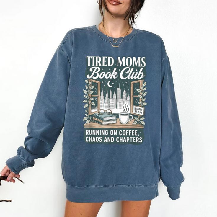 Retro Tired Moms Book Club Bookish Booktrovert Mother's Day Comfort Colors Sweatshirt