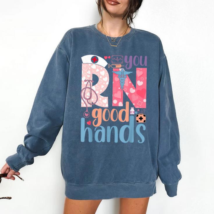 You RN Good Hands Cute Nurse Nursing Student Graduation Comfort Colors Sweatshirt