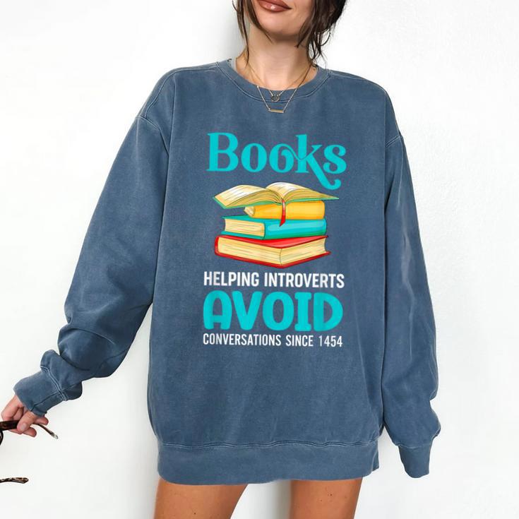 Sarcastic Books Anti Social Introvert Book Conversation Comfort Colors Sweatshirt