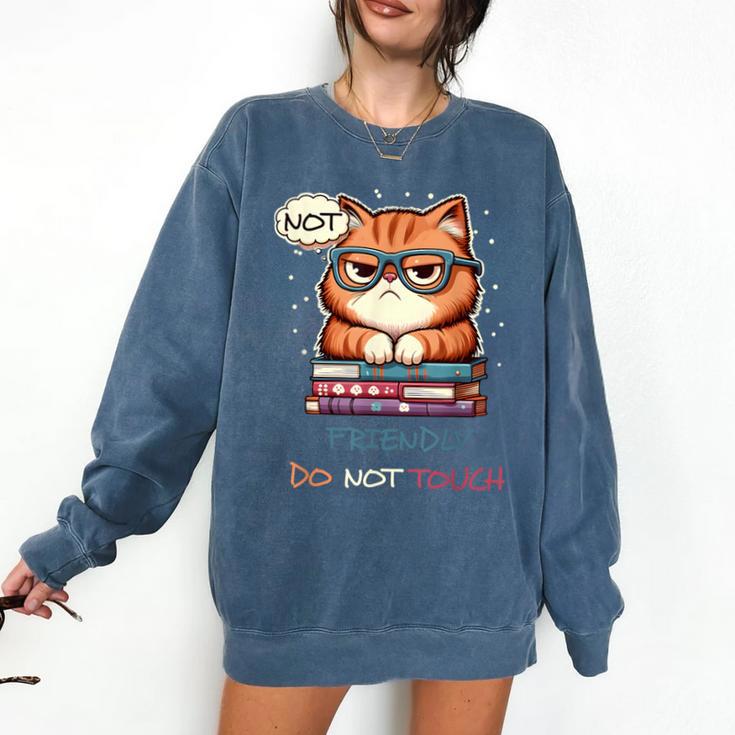 Sarcastic Loner Introvert Not a Friendly Do Not Touchs Comfort Colors Sweatshirt