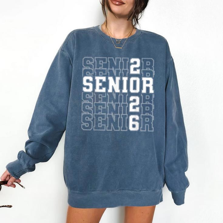 Senior 2026 Class Of 2026 Seniors Graduation 2026 Senior 26 Comfort Colors Sweatshirt