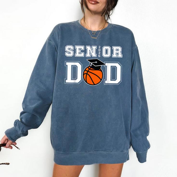 Senior 2026 Dad Basketball Graduation Comfort Colors Sweatshirt