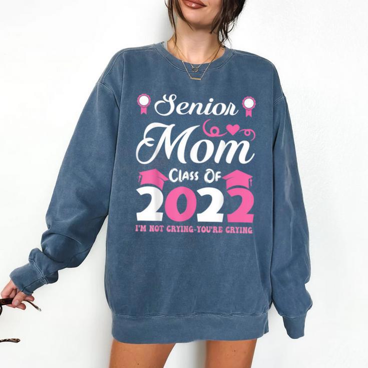 Senior Mom Of A Class Of 2022 Heart School Graduation Comfort Colors Sweatshirt