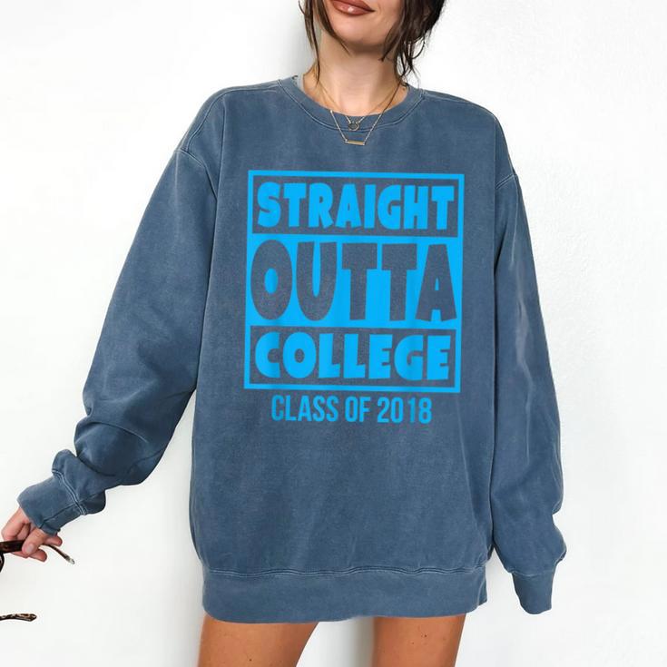 Straight Outta College Class Of 2018 Graduation Shirt Comfort Colors Sweatshirt