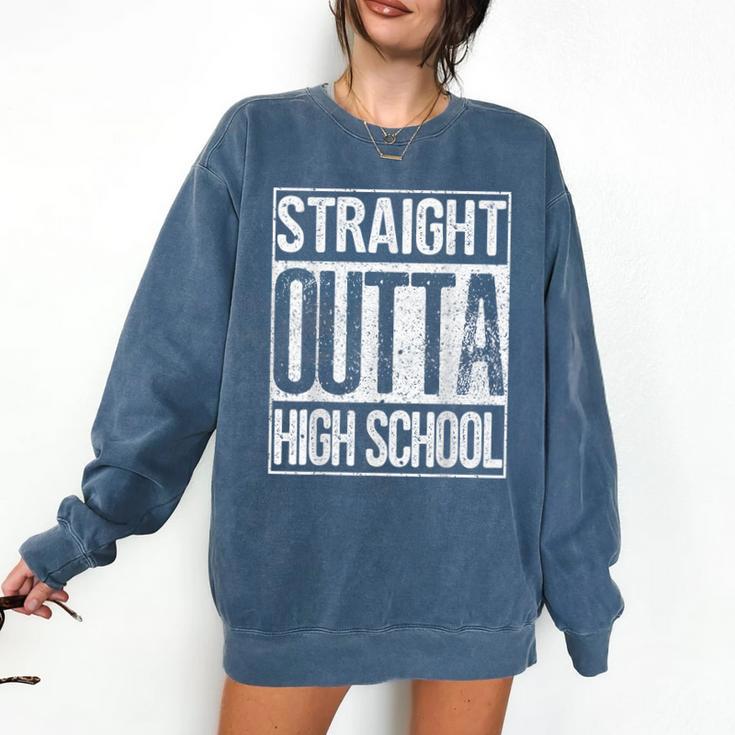 Straight Outta High School Shirt Graduation Idea Comfort Colors Sweatshirt