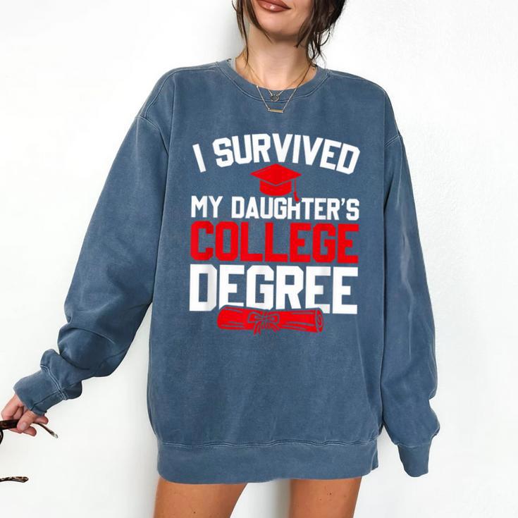 I Survived My Daughter's College Degree College Graduation Comfort Colors Sweatshirt