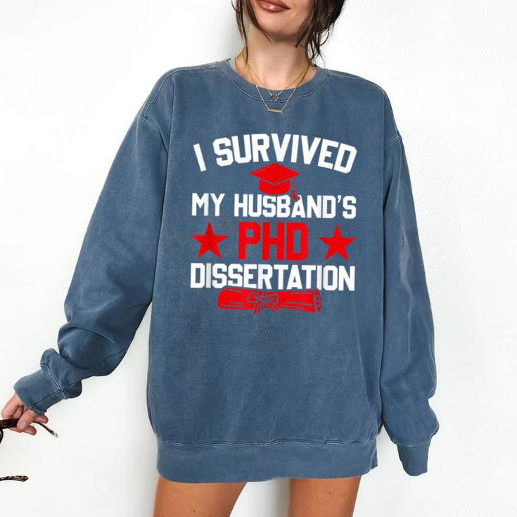 I Survived My Husband's PHD Dissertation Graduation Comfort Colors Sweatshirt