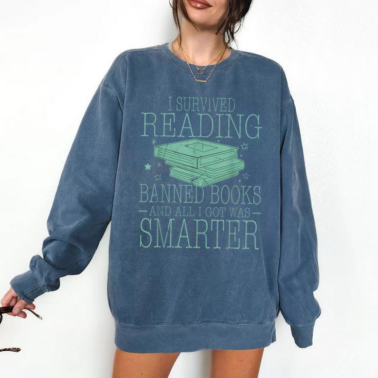 I Survived Reading Banned Books And All I Got Was Sma Comfort Colors Sweatshirt