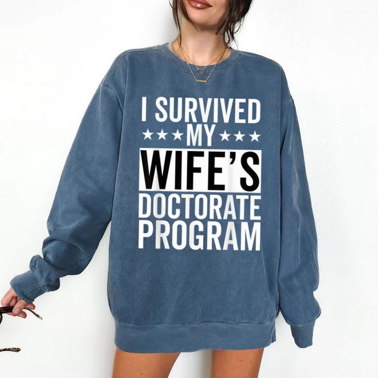 i Survived My Wife Doctorate Program PHD Wife Graduation Comfort Colors Sweatshirt