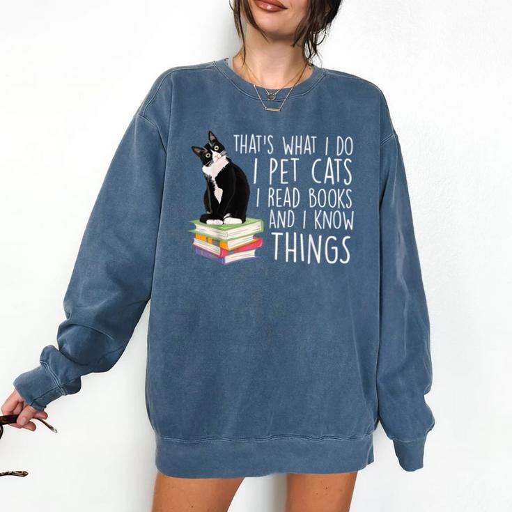 That's What I Do I Pet Cat I Read Books Tuxedo Cat Bookworm Comfort Colors Sweatshirt