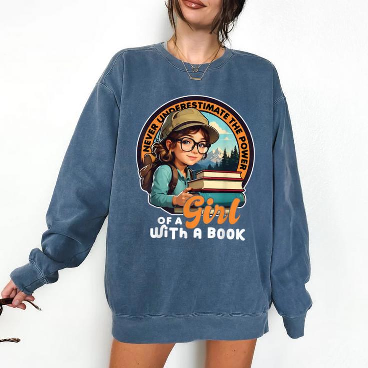 Never Underestimate The Power Of a Girl With a Book Reading Comfort Colors Sweatshirt