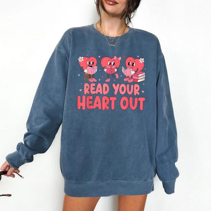 Valentine Day Book Read Your Heart Out Lovers Teacher Kids Comfort Colors Sweatshirt