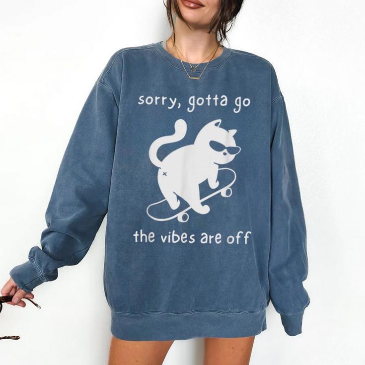 Vibes Are Off Cat Skateboard Introvert Sarcastic Humor Comfort Colors Sweatshirt