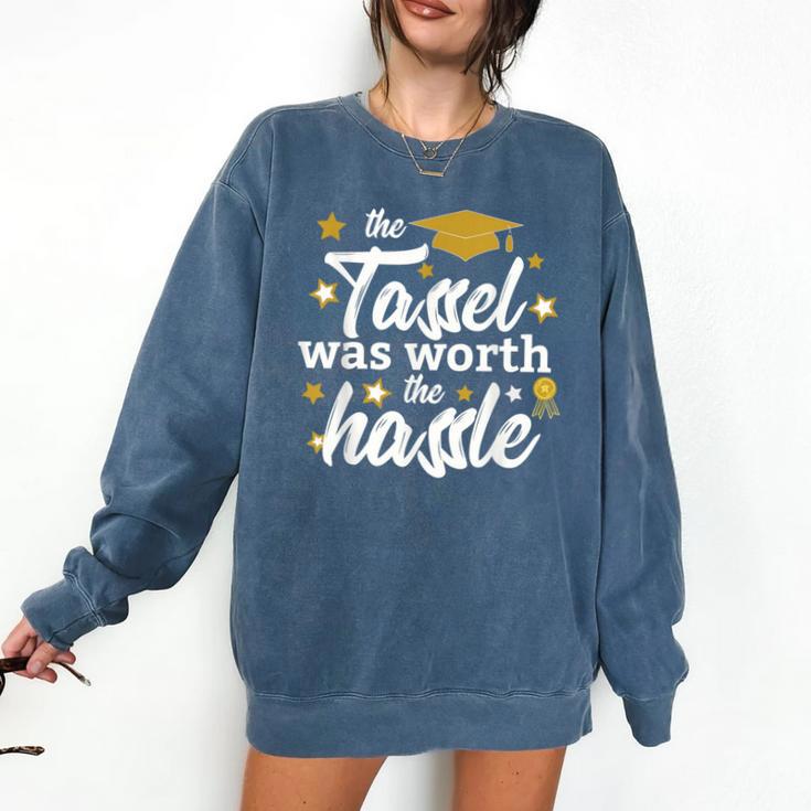 2026 Tassel Graduation The Tassel Was Worth The Hassle Comfort Colors Sweatshirt
