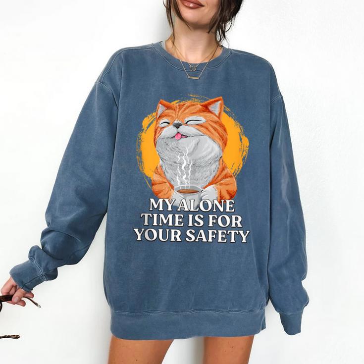 My Alone Time Is For Your Safety Coffee Lover Introvert Comfort Colors Sweatshirt