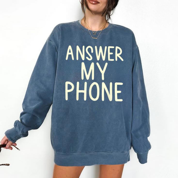 Answer My Phone I Introvert Comfort Colors Sweatshirt Answer My Phone I Introvert Comfort Colors Sweatshirt