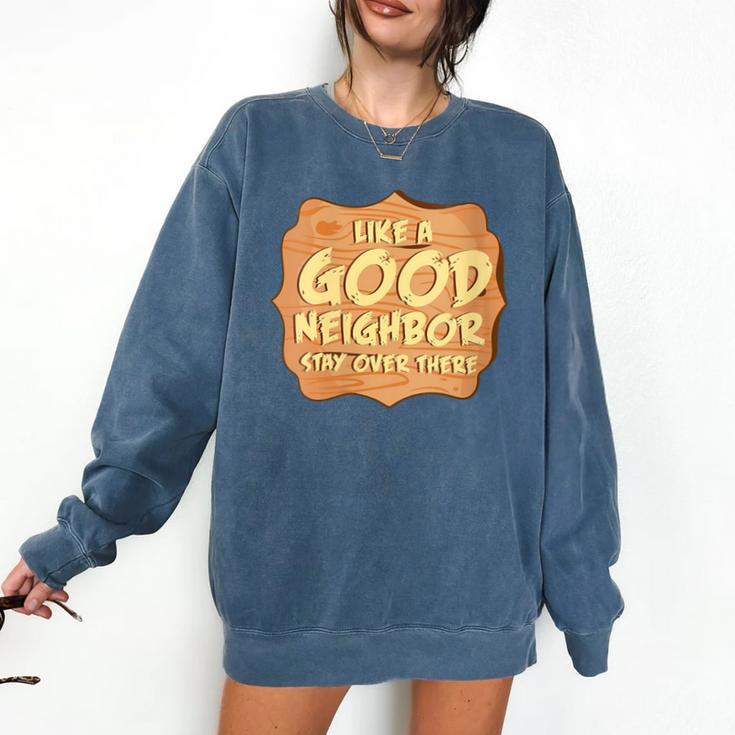 Antisocial Like A Good Neighbor Stay Over There Introvert Comfort Colors Sweatshirt Antisocial Like A Good Neighbor Stay Over There Introvert Comfort Colors Sweatshirt