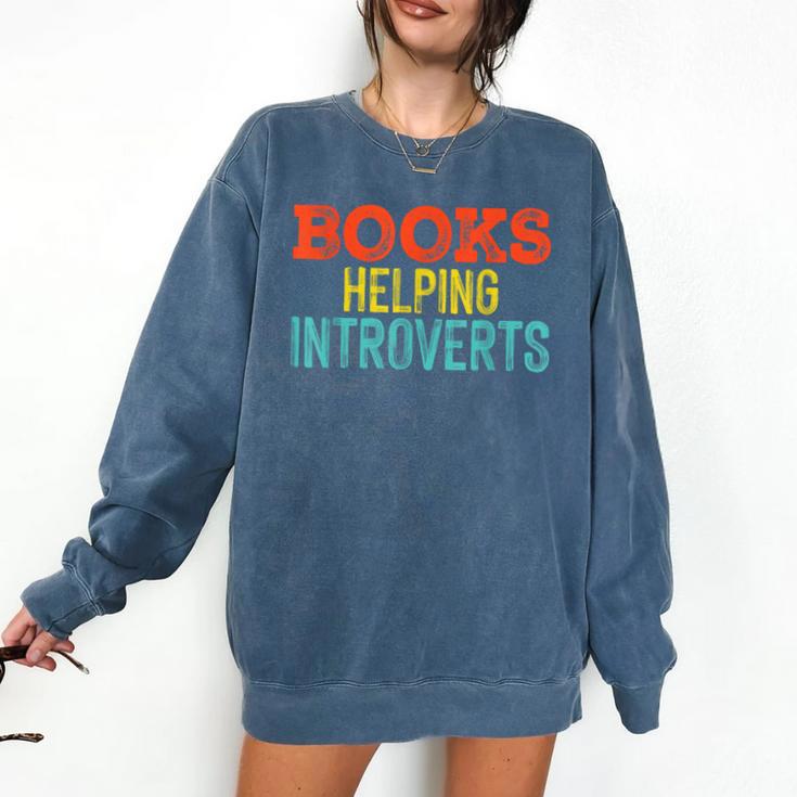 Books Helping Introverts I Introvert Comfort Colors Sweatshirt