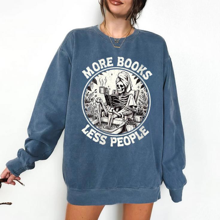 More Books Less People Introvert Skeleton Reading Comfort Colors Sweatshirt