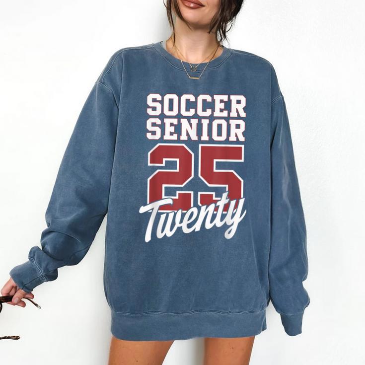 Class Of 2025 Senior 2025 Graduation 2025 Soccer Comfort Colors Sweatshirt
