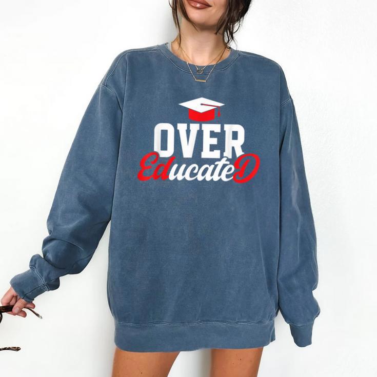 Doctor Of Education Over Educated EdD Doctorate Graduation Comfort Colors Sweatshirt