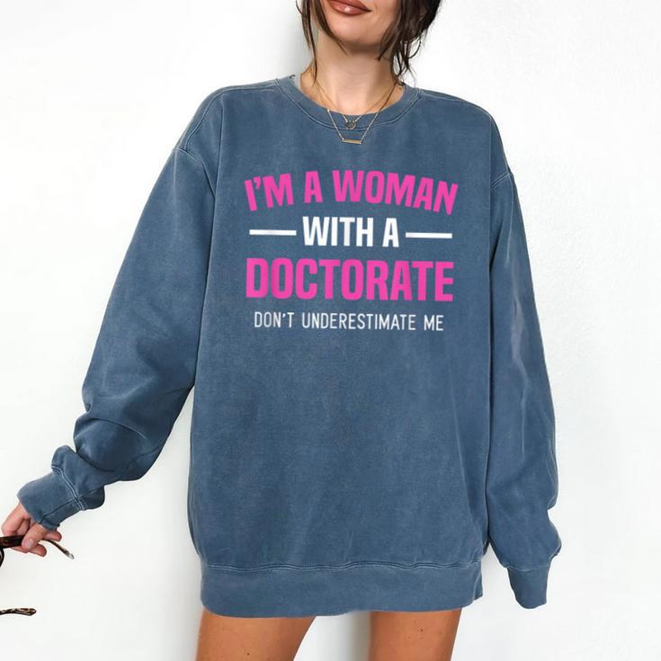 Doctoral Degree Graduation Woman With a Doctorate Comfort Colors Sweatshirt