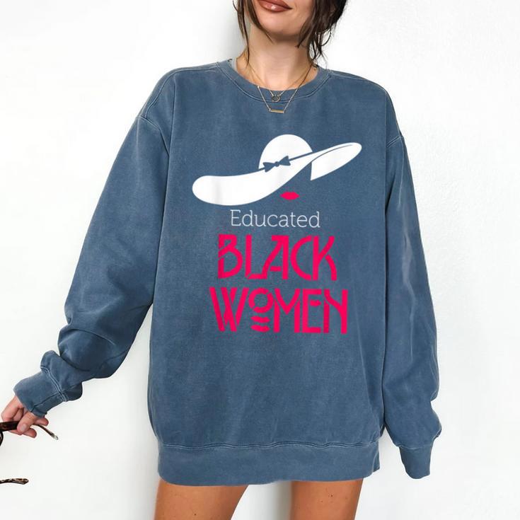 Educated Women Graduation Shirt Comfort Colors Sweatshirt