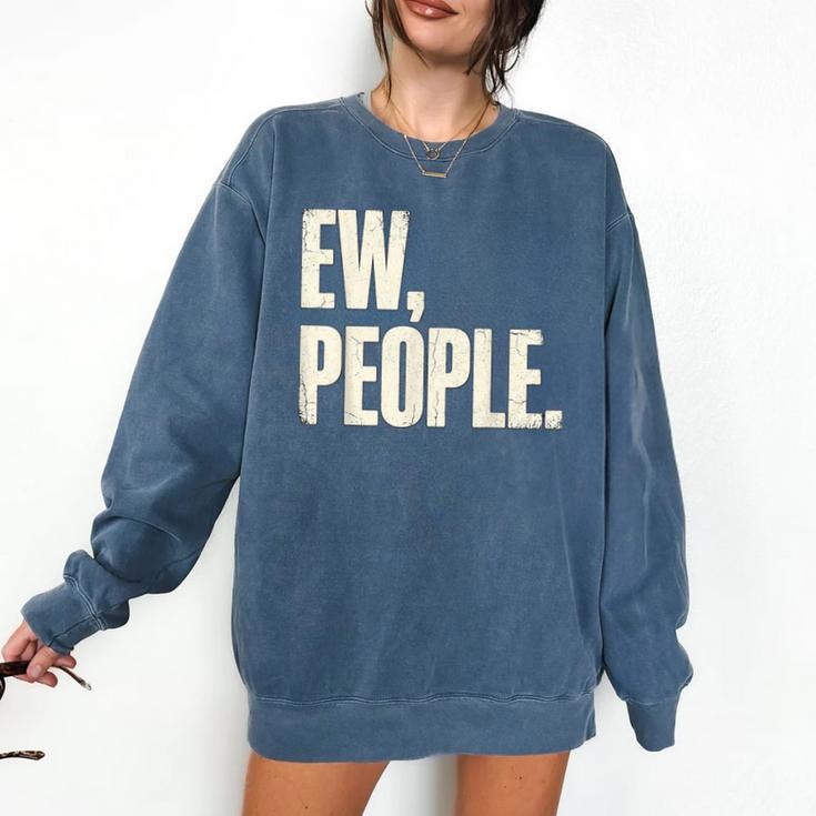 EW People Introvert Sarcastic Graphic Style Comfort Colors Sweatshirt