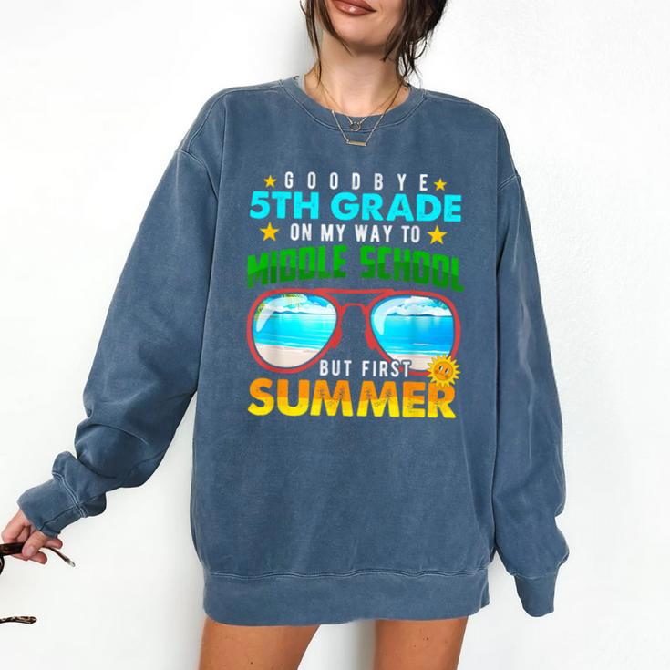 Goodbye 5th Grade Graduation To 6th Grade Hello Summer Kids Comfort Colors Sweatshirt