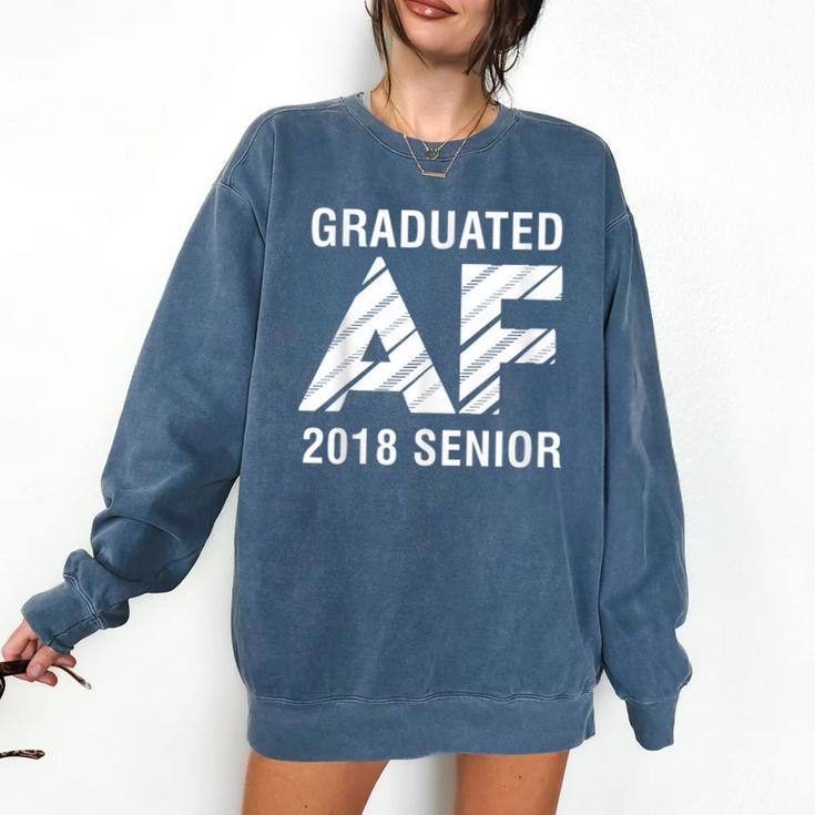 Graduated AF 2018 Senior Graduation Shirt Comfort Colors Sweatshirt