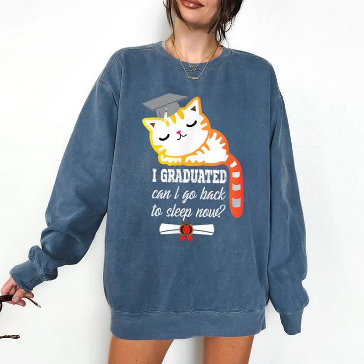 I Graduated Can I Go Back To Sleep Now Graduation Comfort Colors Sweatshirt
