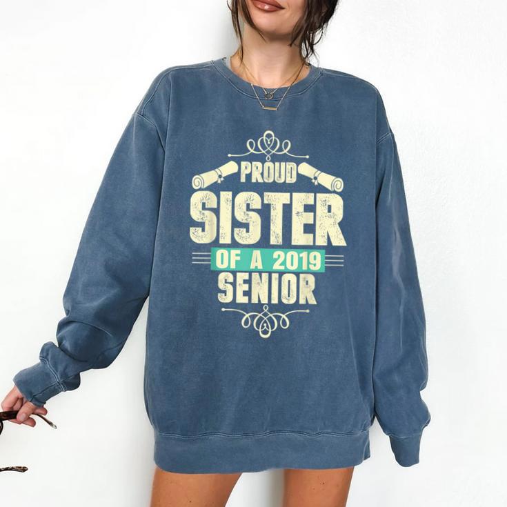 Graduation 2019 TShirt Proud Sister Of A Senior Comfort Colors Sweatshirt