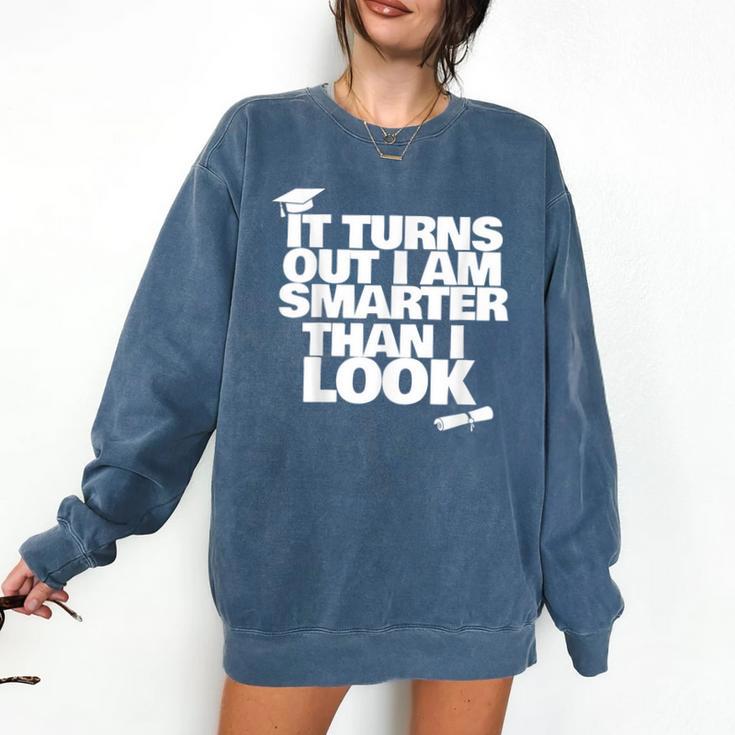 Graduation Graduation I'm Smarter Than I Look Comfort Colors Sweatshirt