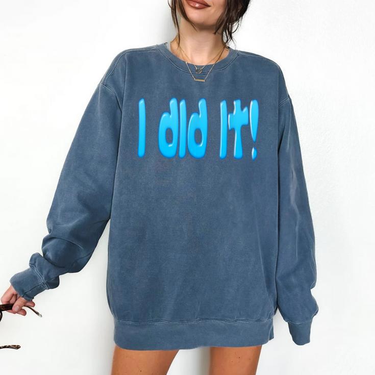 I Did It Graduation Shirt For Graduates And Proud Parents Comfort Colors Sweatshirt