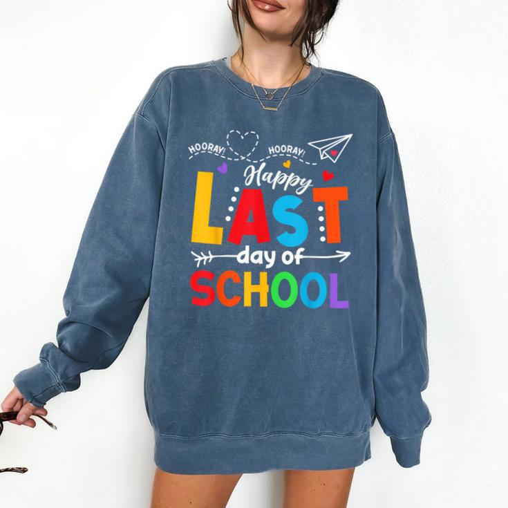 Happy Last Day Of School Teacher Women Student Graduation Comfort Colors Sweatshirt