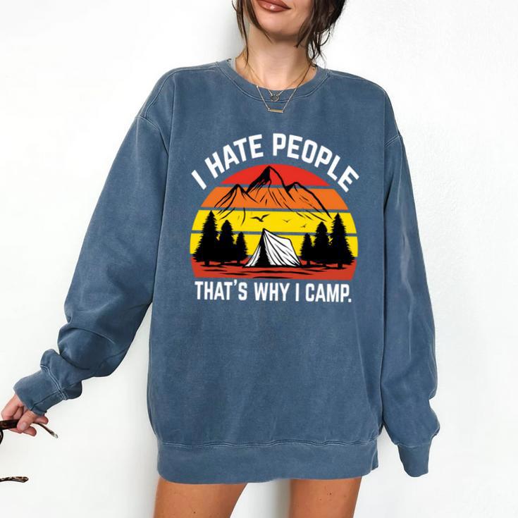 I Hate People That's Why I Camp Camper Meme Introvert Comfort Colors Sweatshirt I Hate People That's Why I Camp Camper Meme Introvert Comfort Colors Sweatshirt