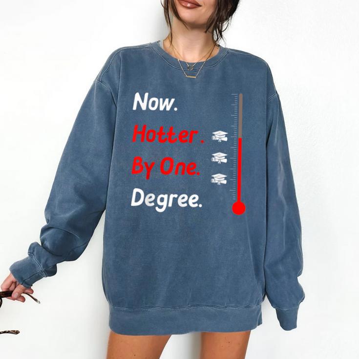 Now Hotter By One Degree Shirt Graduation For Her 2020 Comfort Colors Sweatshirt