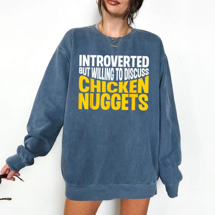 Introvert Antisocial Chicken Nugget Lover Foodie Comfort Colors Sweatshirt