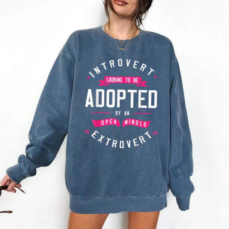 Introvert Looking To Be Adopted Introvert Humor Comfort Colors Sweatshirt Introvert Looking To Be Adopted Introvert Humor Comfort Colors Sweatshirt