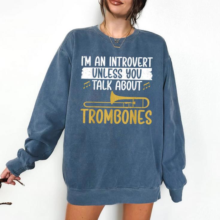 Im An Introvert Unless You Talk About Trombone Comfort Colors Sweatshirt Im An Introvert Unless You Talk About Trombone Comfort Colors Sweatshirt
